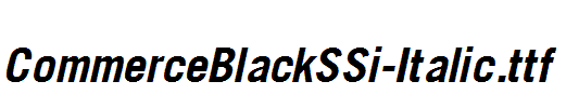 CommerceBlackSSi-Italic.ttf