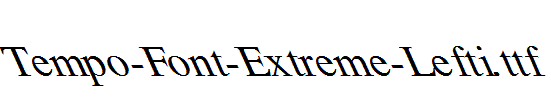 Tempo-Font-Extreme-Lefti.ttf