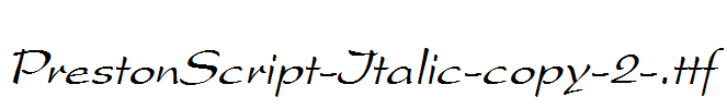 PrestonScript-Italic-copy-2-.ttf