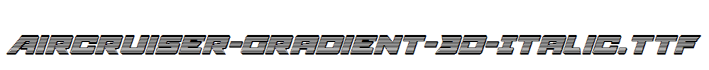 Aircruiser-Gradient-3D-Italic.ttf