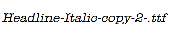 Headline-Italic-copy-2-.ttf