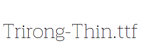 Trirong-Thin.ttf