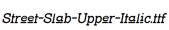 Street-Slab-Upper-Italic.ttf