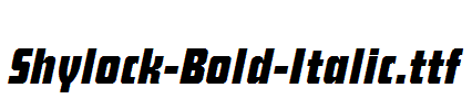 Shylock-Bold-Italic.ttf