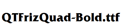 QTFrizQuad-Bold.ttf