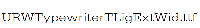 URWTypewriterTLigExtWid.ttf