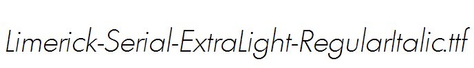 Limerick-Serial-ExtraLight-RegularItalic.ttf