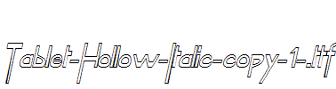 Tablet-Hollow-Italic-copy-1-.ttf