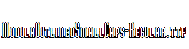 ModulaOutlinedSmallCaps-Regular.ttf