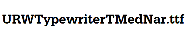 URWTypewriterTMedNar.ttf