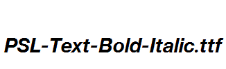 PSL-Text-Bold-Italic.ttf