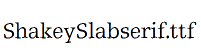 ShakeySlabserif.ttf