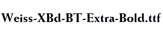 Weiss-XBd-BT-Extra-Bold.ttf