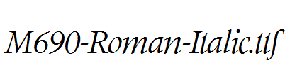 M690-Roman-Italic.ttf