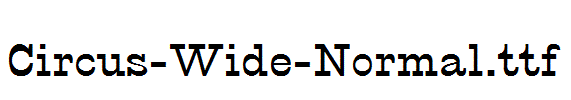 Circus-Wide-Normal.ttf