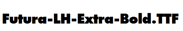 Futura-LH-Extra-Bold.ttf