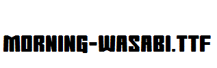 Morning-Wasabi.ttf