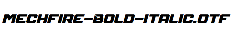 Mechfire-Bold-Italic.otf