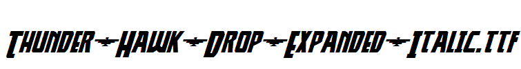 Thunder-Hawk-Drop-Expanded-Italic.ttf