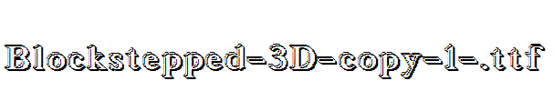 Blockstepped-3D-copy-1-.ttf