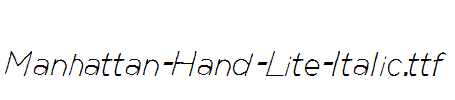 Manhattan-Hand-Lite-Italic.ttf