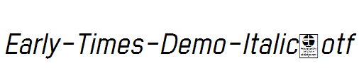 Early-Times-Demo-Italic.otf