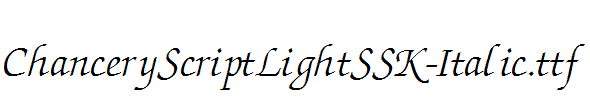 ChanceryScriptLightSSK-Italic.ttf