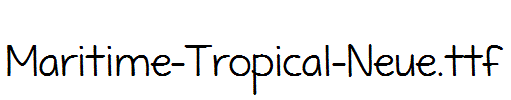 Maritime-Tropical-Neue.ttf