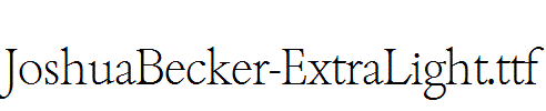 JoshuaBecker-ExtraLight.ttf