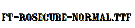 FT-Rosecube-normal.ttf