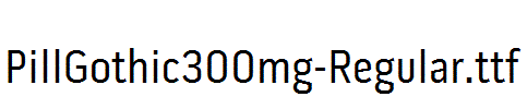 PillGothic300mg-Regular.ttf