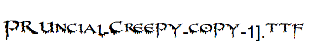 PR-Uncial-Creepy-copy-1].ttf