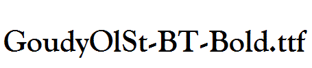 GoudyOlSt-BT-Bold.ttf