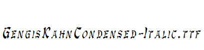 GengisKahnCondensed-Italic.ttf