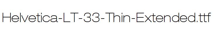 Helvetica-LT-33-Thin-Extended.ttf