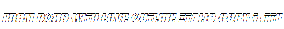 From-BOND-With-Love-Outline-Italic-copy-1-.ttf