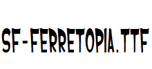 SF-Ferretopia.ttf