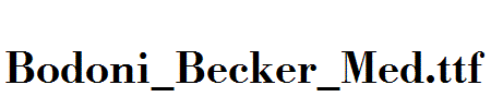 Bodoni_Becker_Med.ttf