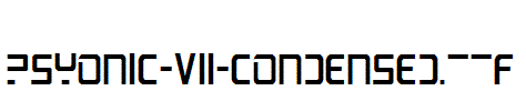 PsYonic-VII-Condensed.ttf