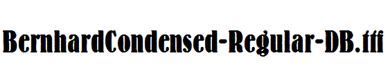 BernhardCondensed-Regular-DB.ttf