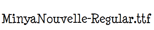 MinyaNouvelle-Regular.ttf