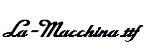 La-Macchina.ttf