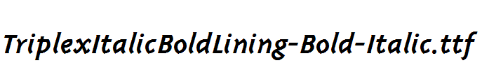 TriplexItalicBoldLining-Bold-Italic.ttf