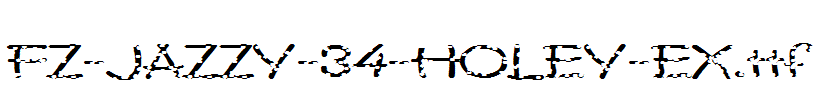 FZ-JAZZY-34-HOLEY-EX.ttf