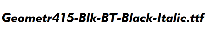 Geometr415-Blk-BT-Black-Italic.ttf