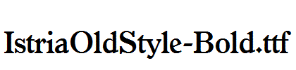 IstriaOldStyle-Bold.ttf