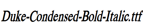 Duke-Condensed-Bold-Italic.ttf