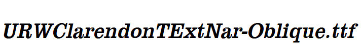 URWClarendonTExtNar-Oblique.ttf