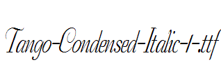 Tango-Condensed-Italic-1-.ttf