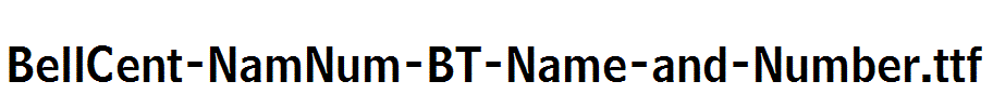 BellCent-NamNum-BT-Name-and-Number.ttf